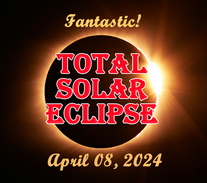 April 8, 2024 Total Solar Eclipse